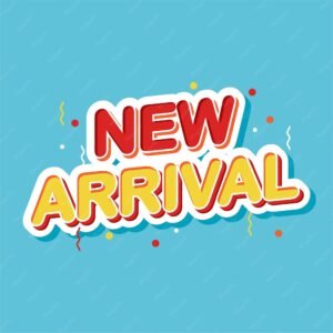NEW ARRIVALS